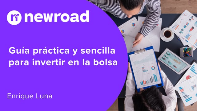 Guía práctica y sencilla para invertir en la bolsa