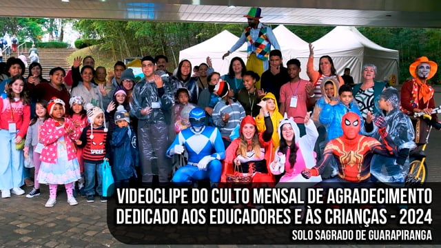 Capa do vídeo “Videoclipe do Culto Mensal de Agradecimento do mês de outubro de 2024 - Solo Sagrado de Guarapiranga”
