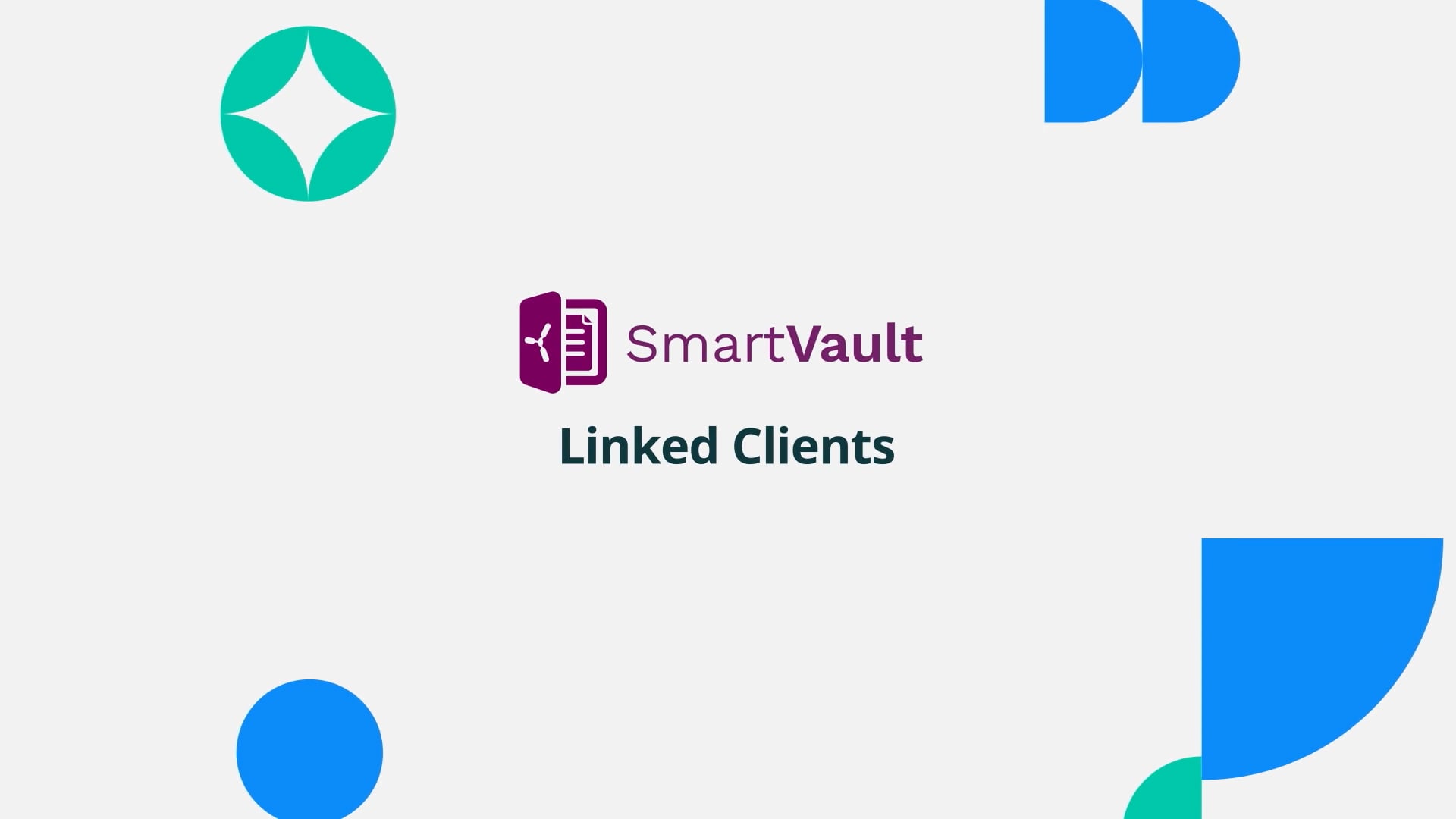 Watch the SmartVault Linked Clients Demo