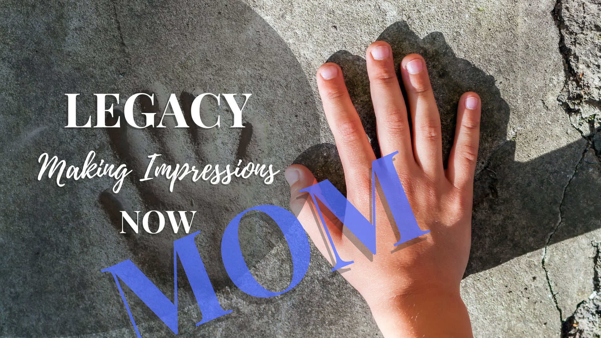 Legacy - Making Impressions Now [Mom]