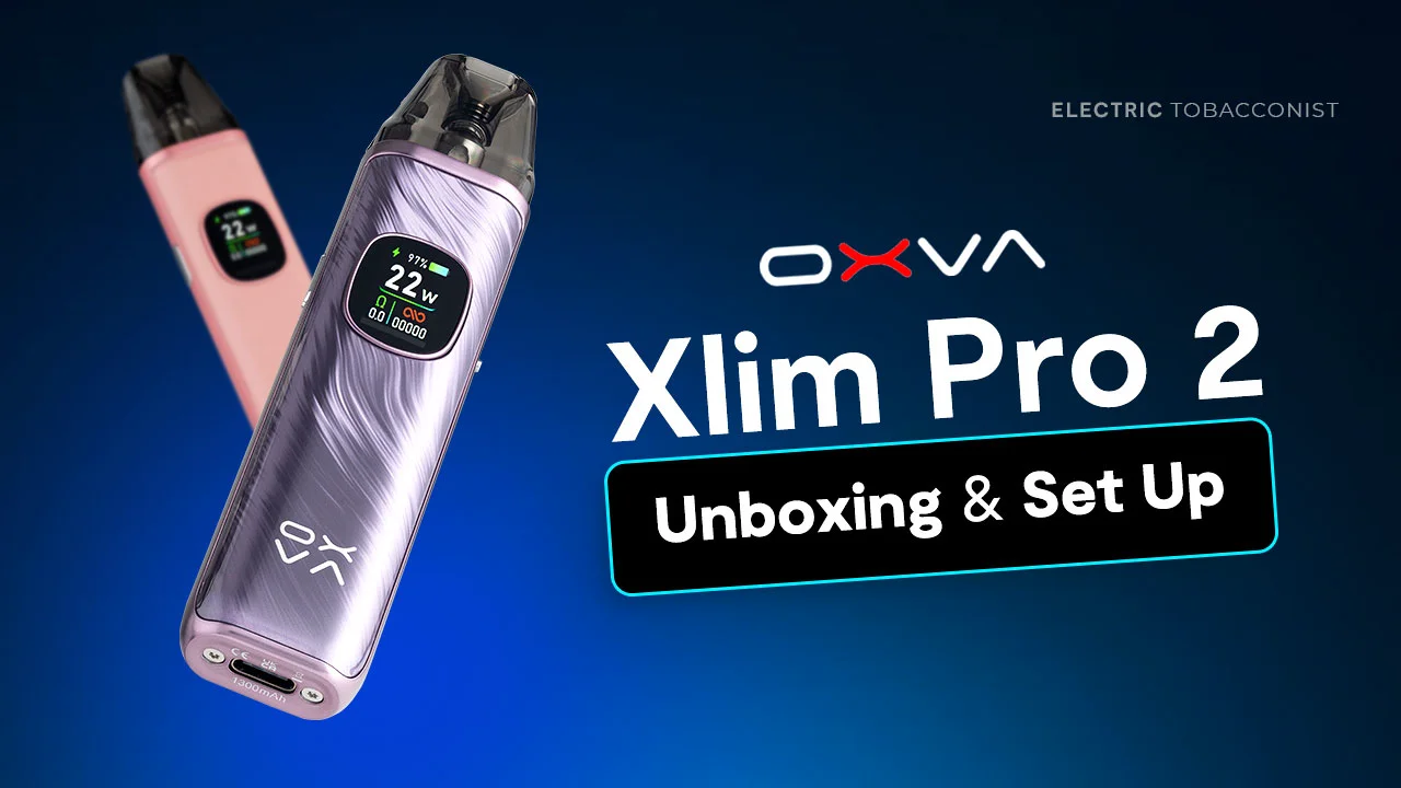 Oxva Xlim Pro 2 Unboxing & set up