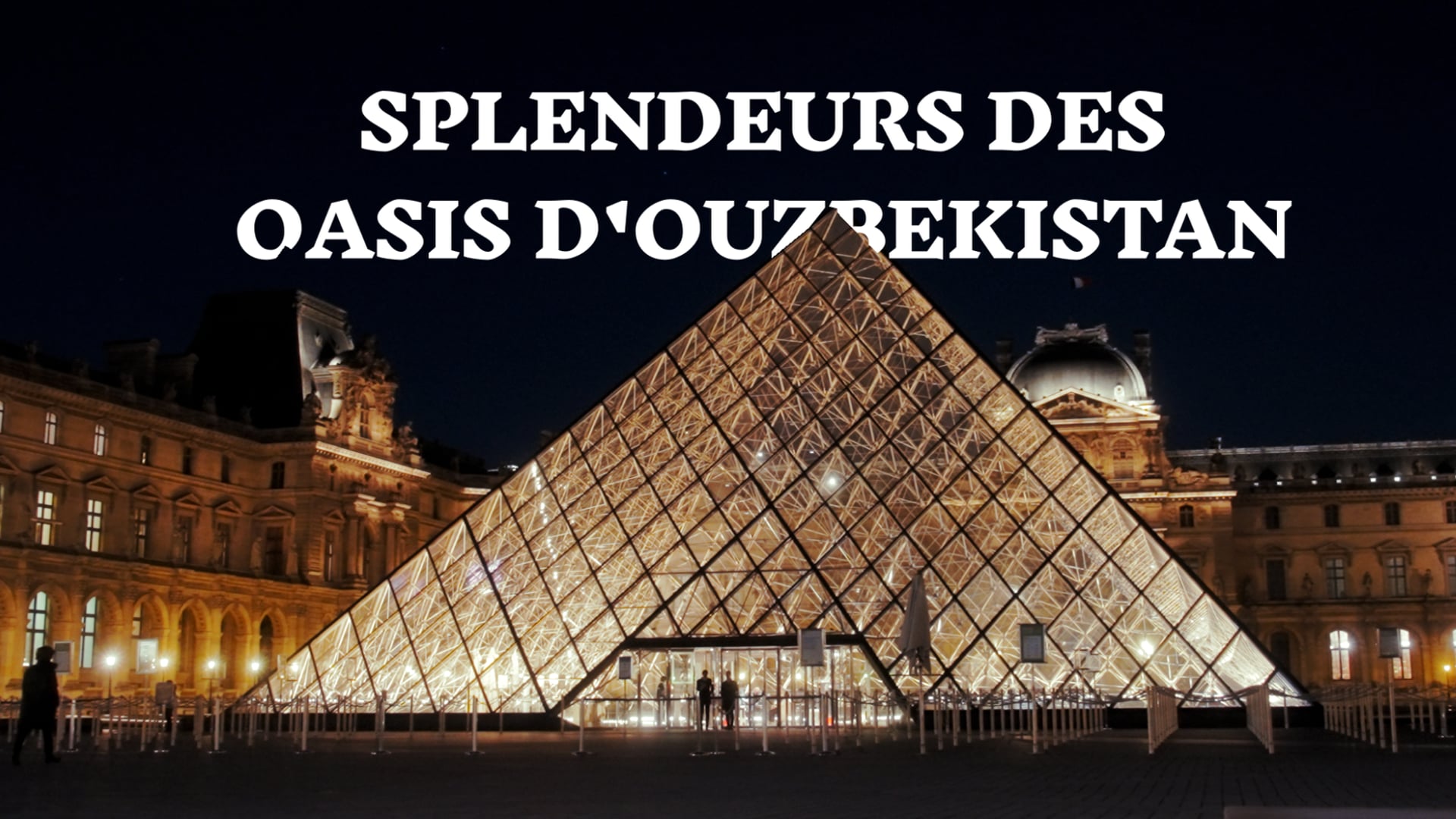 Splendeurs des oasis d’Ouzbékistan - SOIRÉE DE CLÔTURE - Musée du Louvre