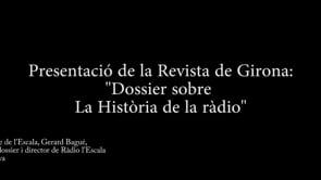 Presentació de la Revista de Girona, num. 346. Dossier sobre La Història de la ràdio