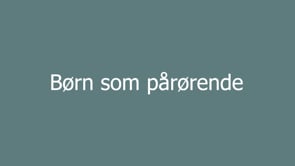 Når børn er pårørende