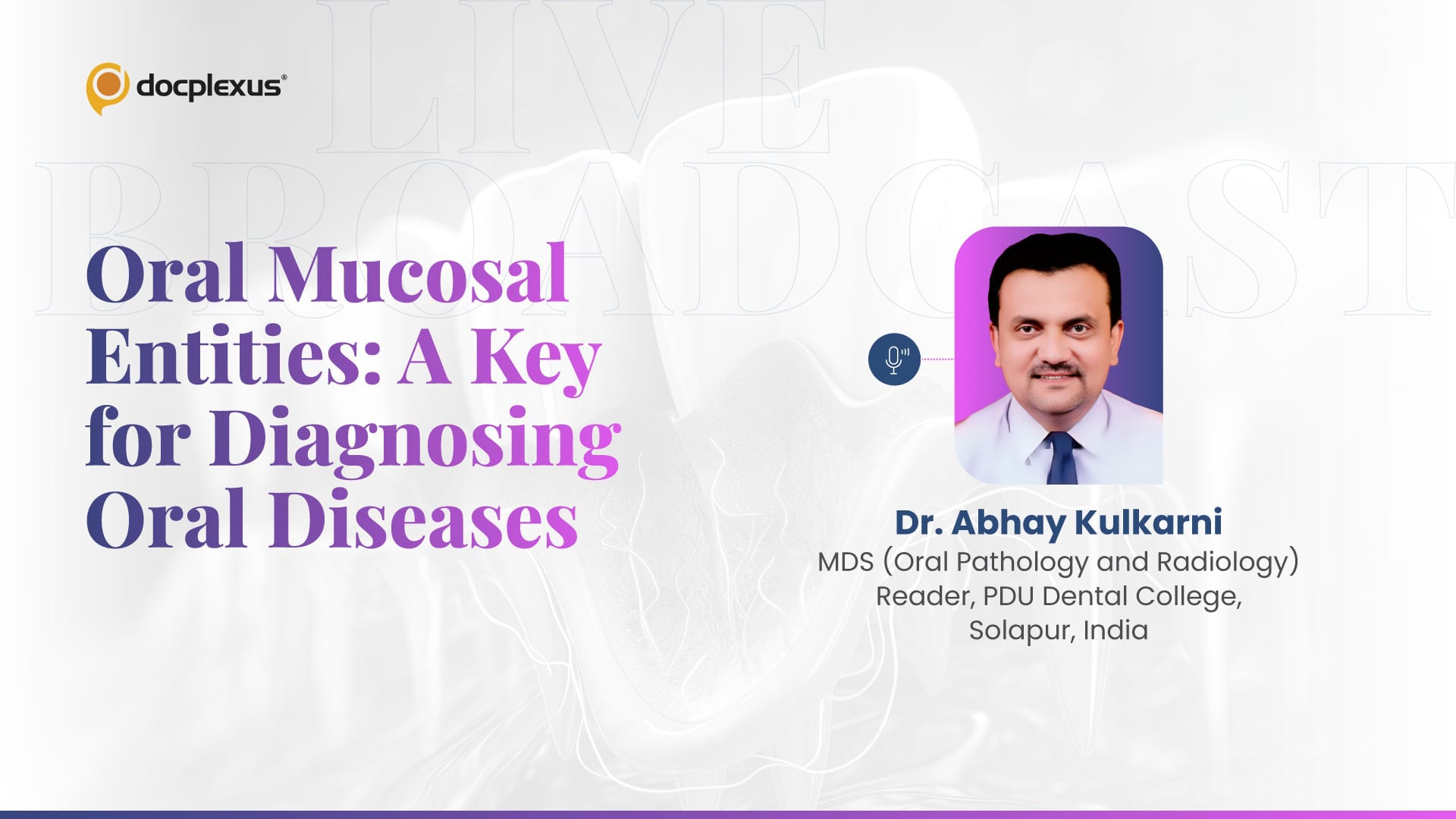 Oral Mucosal Entities: A Key for Diagnosing Oral Diseases