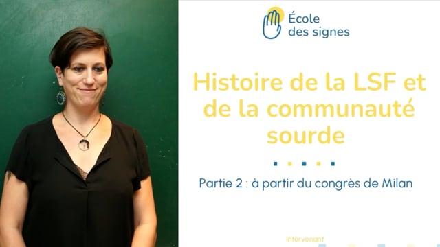 Histoire de la LSF et de la communauté sourde 1/2