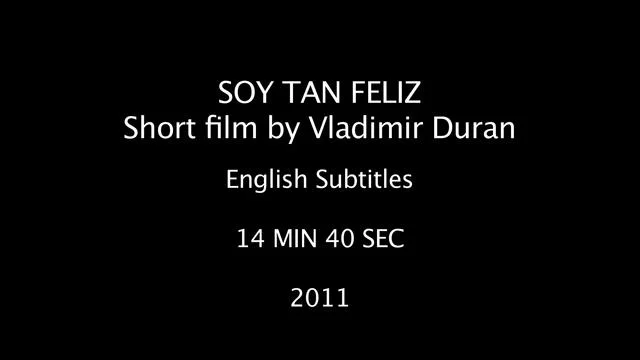 SOY TAN FELIZ. English subtitles.