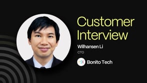 Bonito Tech - Customer Success Story (Wilhansen Li - Chief Technology Officer)