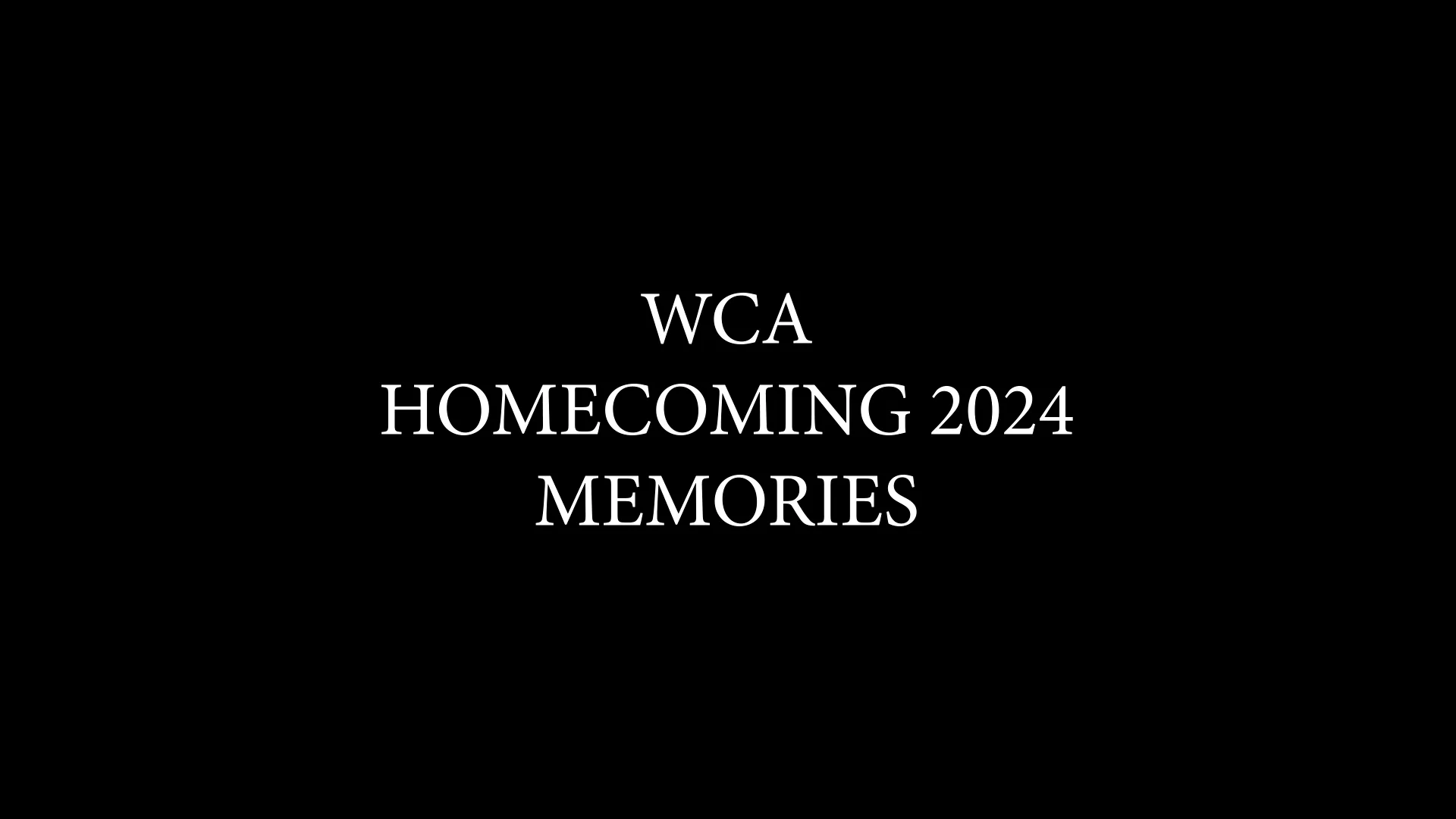 wca-homecoming-2024-memories