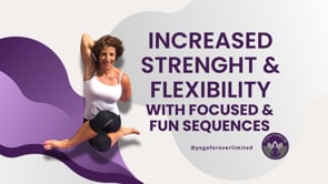 Increase Strength and Flexibility with Focused And Fun Sequences