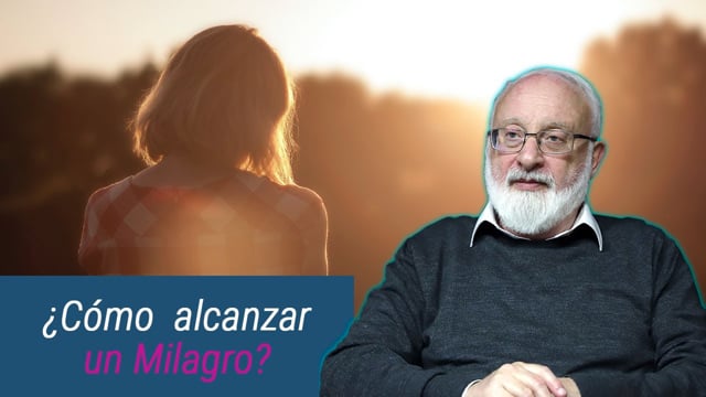 ¿Qué hago para recibir un milagro?