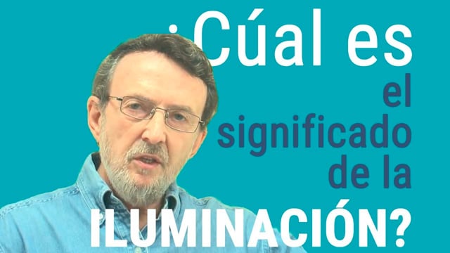 ¿Cúal es el significado de la iluminación? || Show de la Sabiduría de los Miércoles