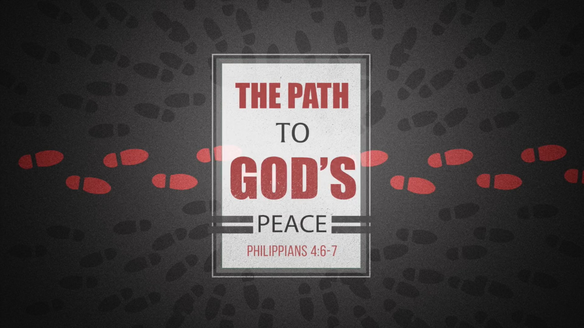 Philippians 4:6-7 (The Path to God's Peace)