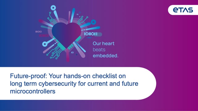 Your practical checklist for ensuring long-term cybersecurity for current and future microcontrollers
