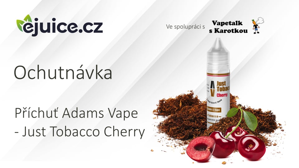 Příchuť Adams Vape S&V Just Tobacco Cherry - ochutnávka (CZ)