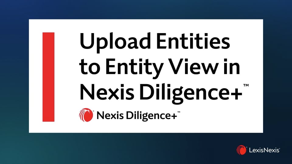 Nexis Diligence+ Entity View - Nexis Diligence+ Entity View Upload ...