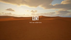 Lent: The Wilderness Within (Part 1)