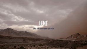 Lent: the Wilderness Within (Part 2)