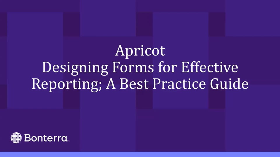 Designing Forms for Effective Reporting; A Best Practice Guide