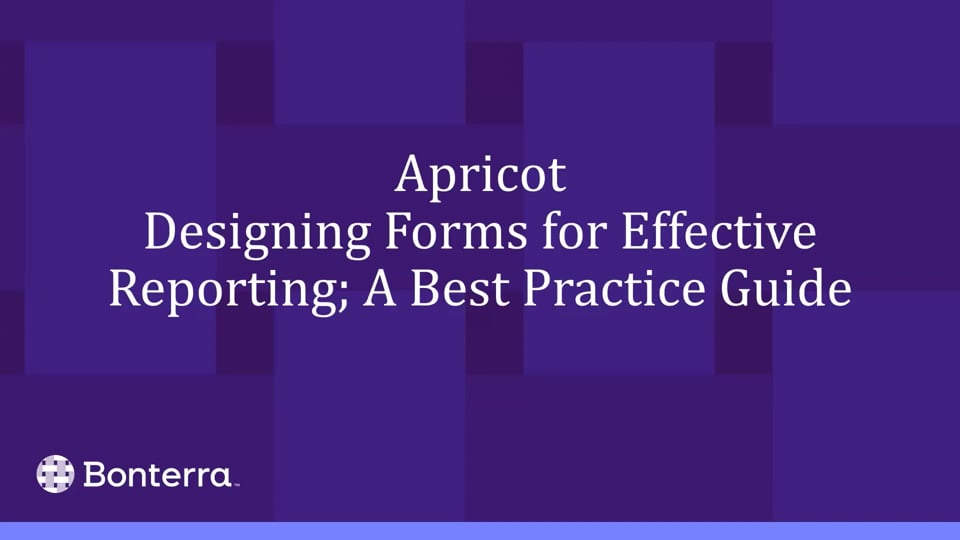 Designing Forms for Effective Reporting; A Best Practice Guide