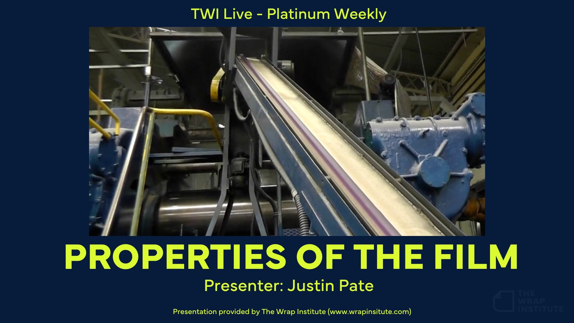 TWI Live: Platinum Weekly - Properties of the Film — The Wrap Institute