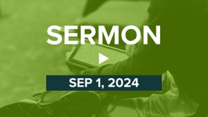 Sermon_2024-09-01