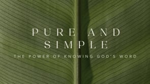 The Power Of Knowing God's Word | Pure and Simple | Pastor Ron Channell