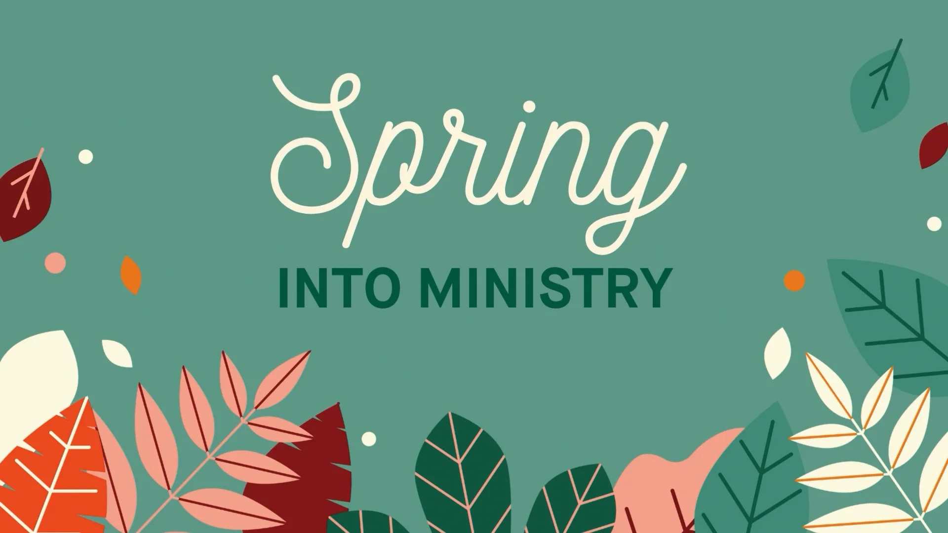 Spring into Ministry 2025