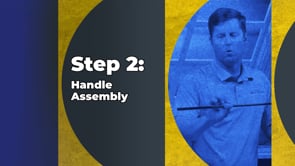 Step 2: Handle Assembly