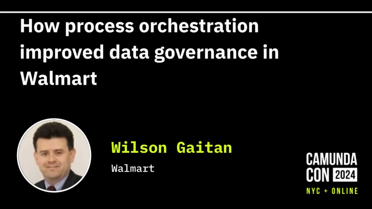 How process orchestration improved data governance in Walmart