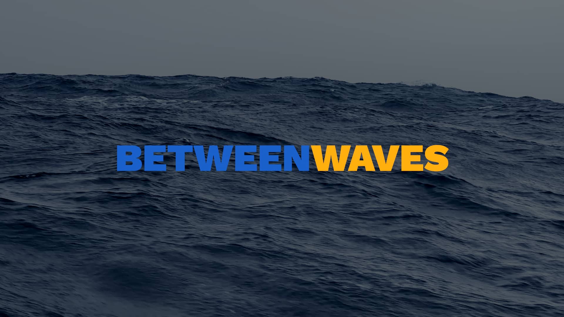 Between Waves