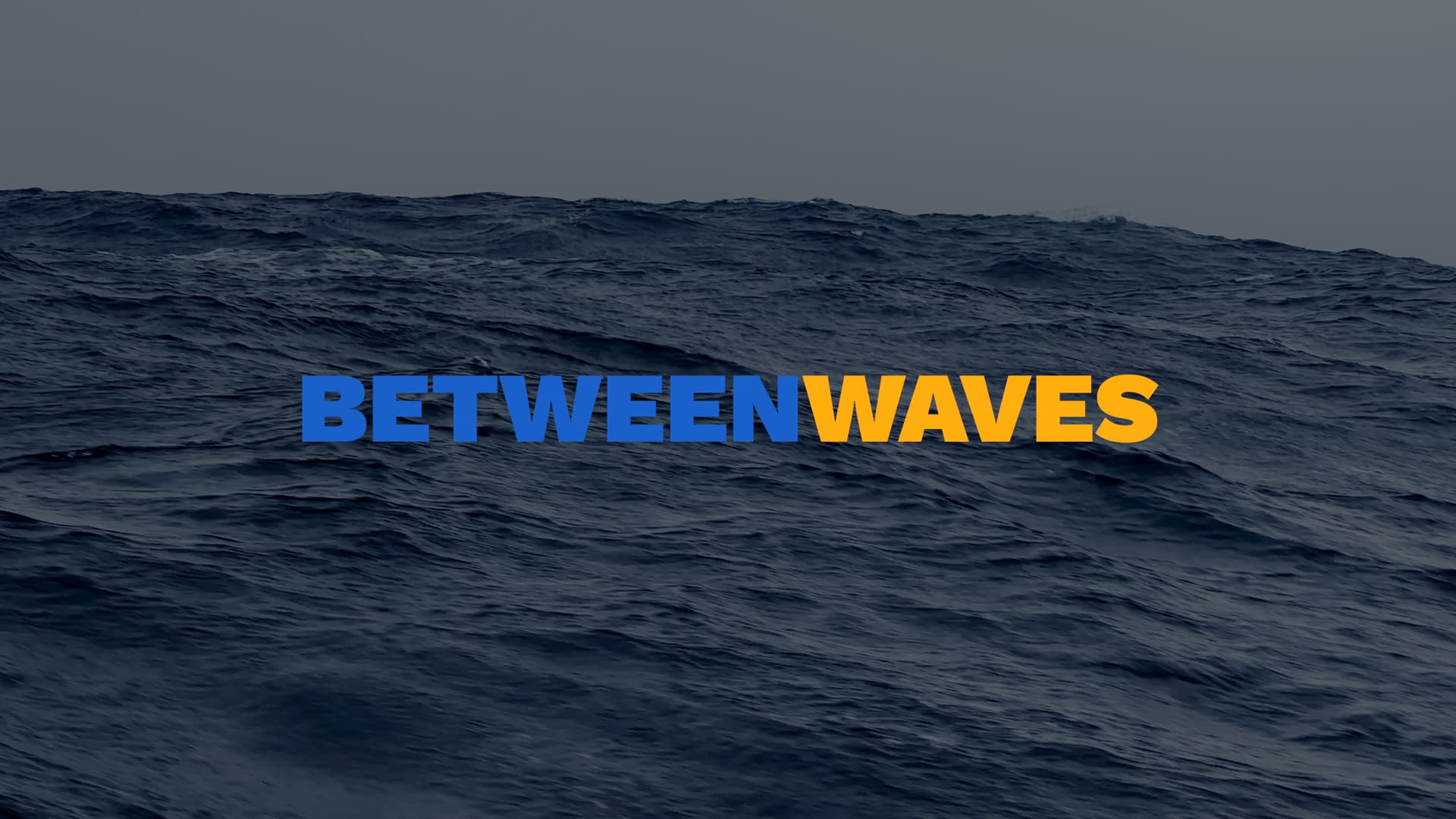 Between Waves