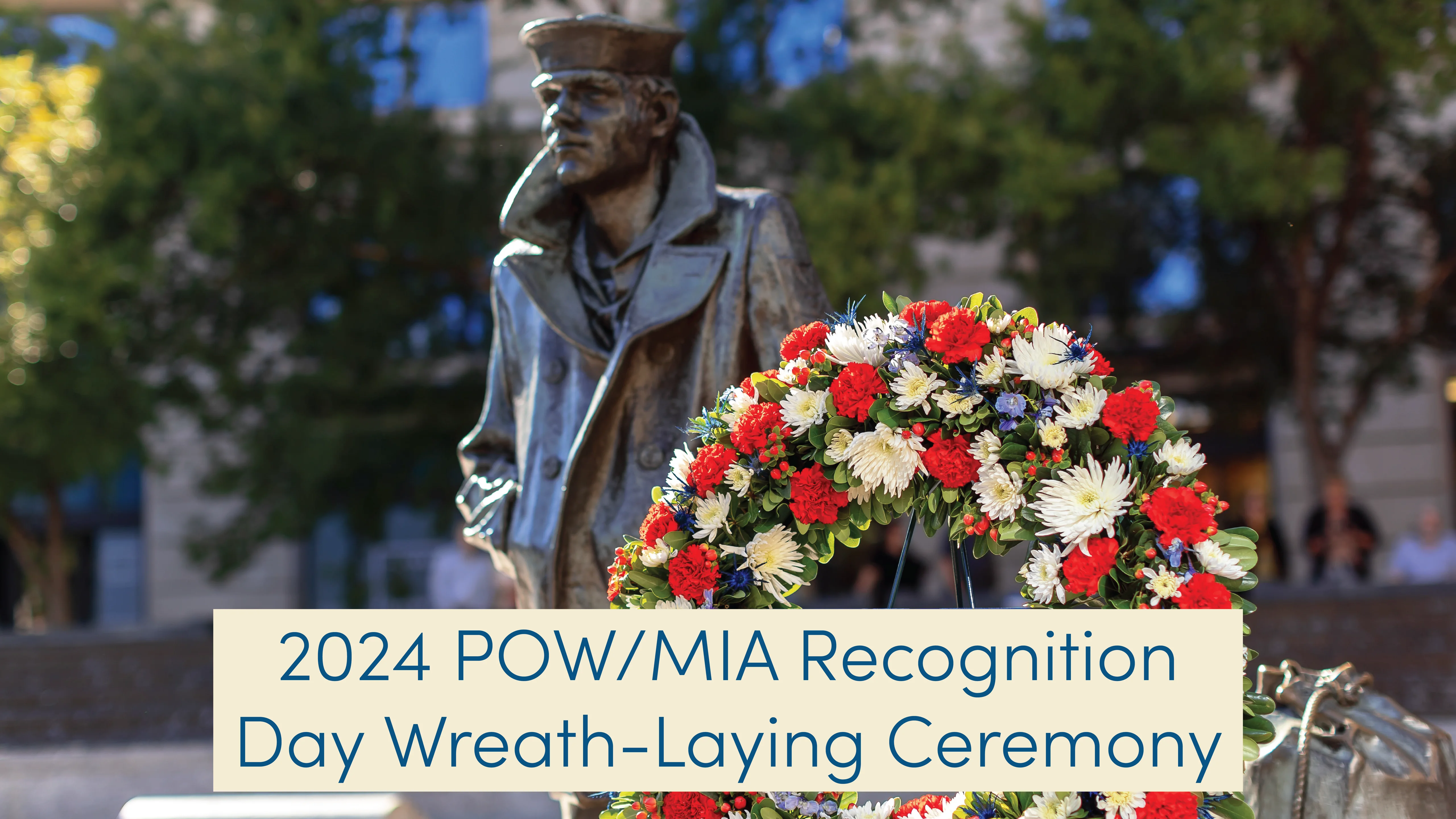 2024 National POW/MIA Recognition Day Wreath-Laying Ceremony