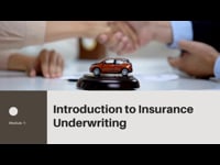 Module 1: Introduction to Insurance Underwriting