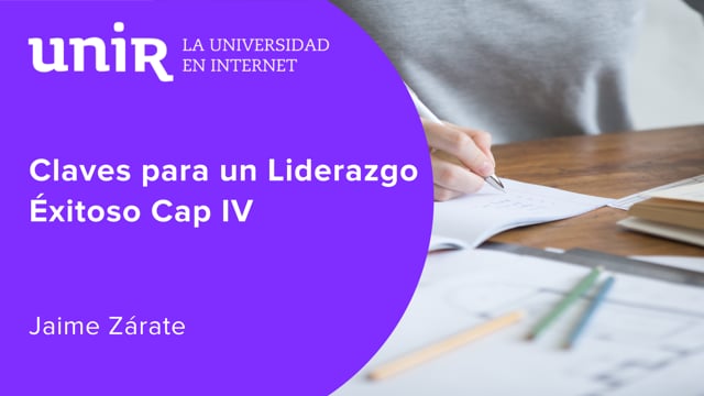 Claves para un Liderazgo Éxitoso IV