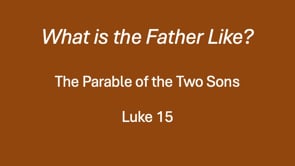 10-20-24, What is the Father Like? Luke 5