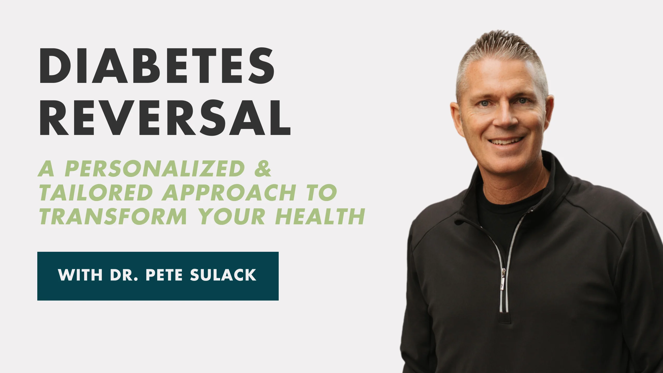 Diabetes Reversal Webinar with Dr. Pete Sulack