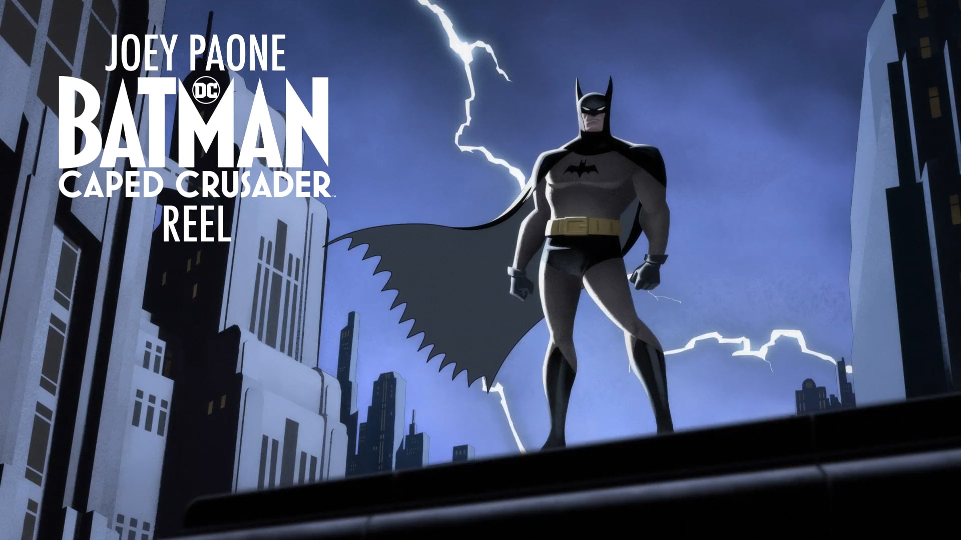 Batman: Caped Crusader_Reel