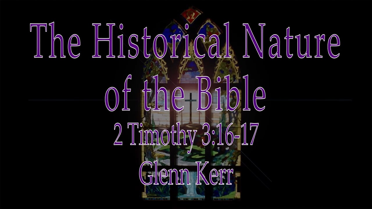 The Historical Nature  of the Bible