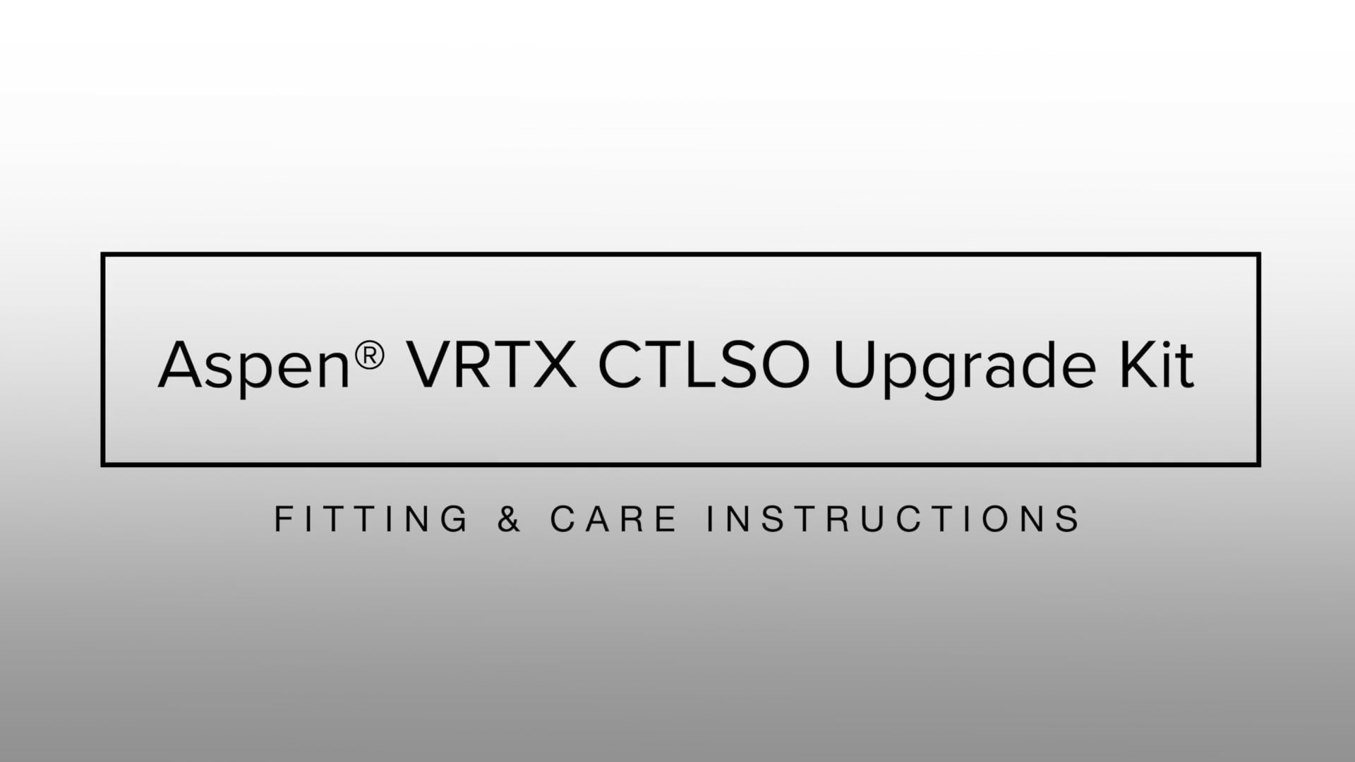 VRTX CTLSO Application & Care Instructions