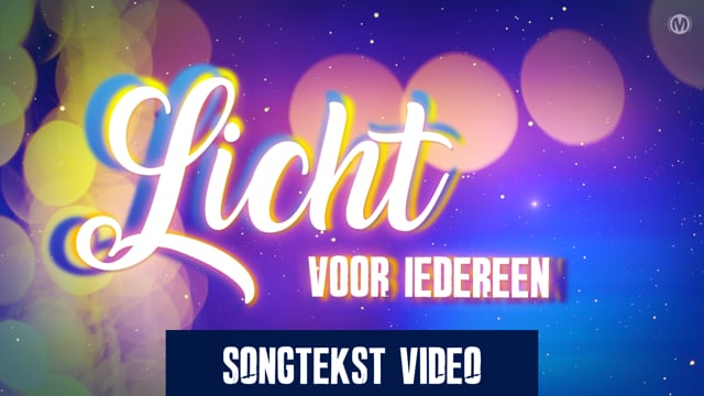 Licht voor iedereen - Songtekstvideo