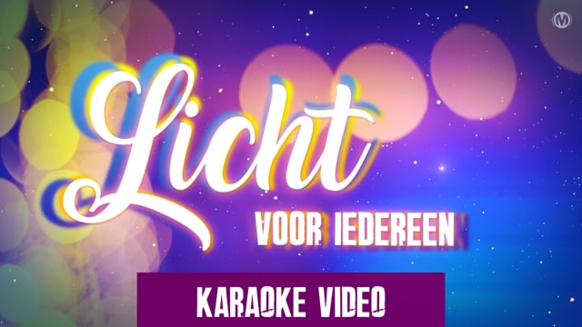 Licht voor iedereen - Karaoke video