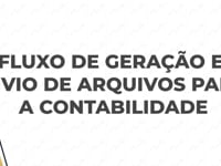 Fluxo de geração e envio de arquivos para a contabilidade