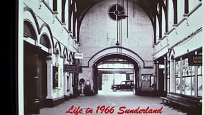 Life in 1966 Sunderland by Philip Curtis. Full Video available in Members Area