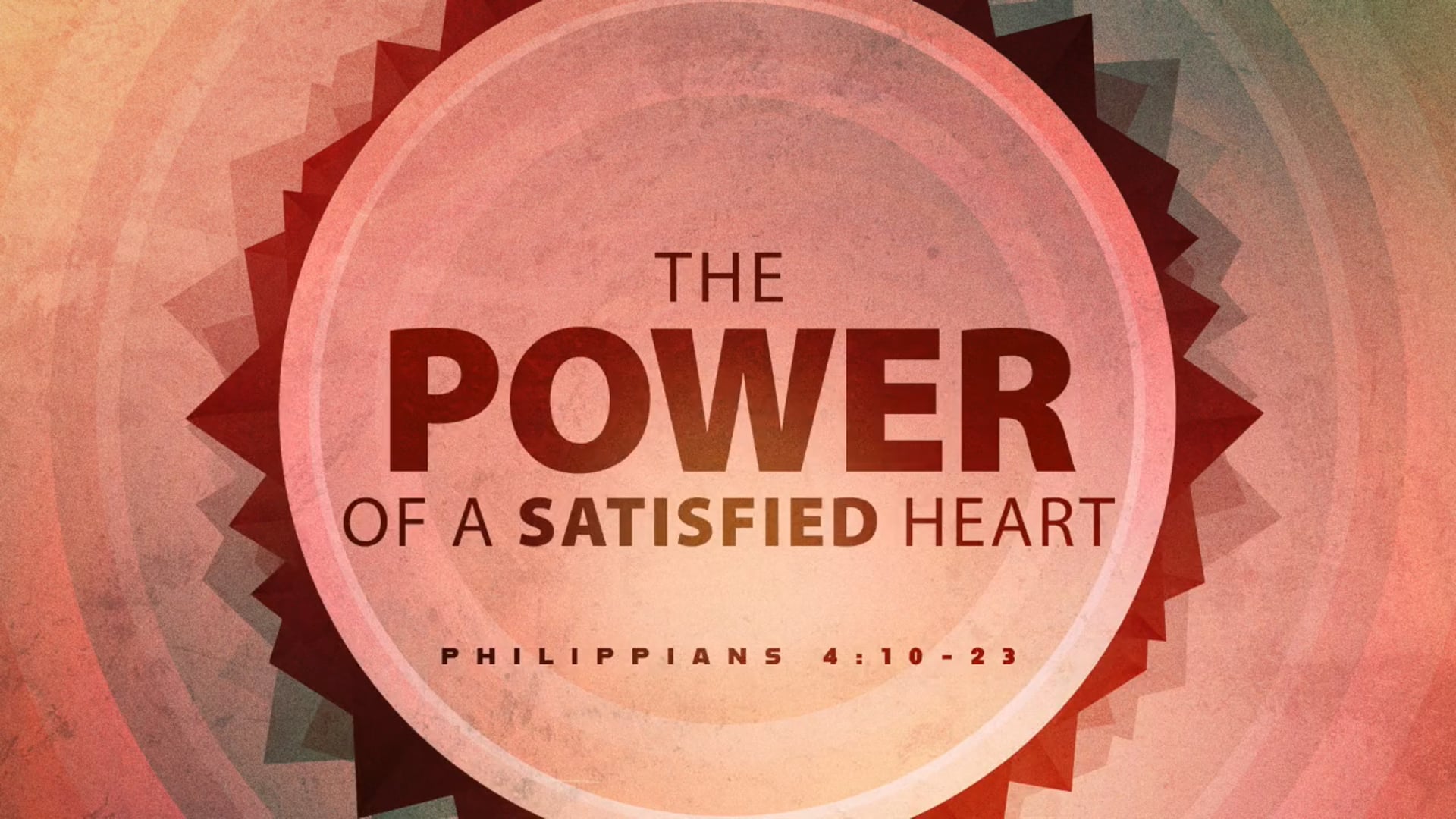 Philippians 4:10-23 (The Power of a Satisfied Heart)