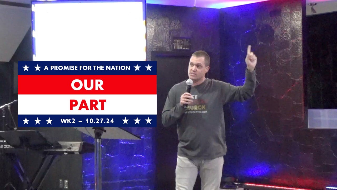 Our Part | A Promise For The Nation - Wk2 // 10.27.24