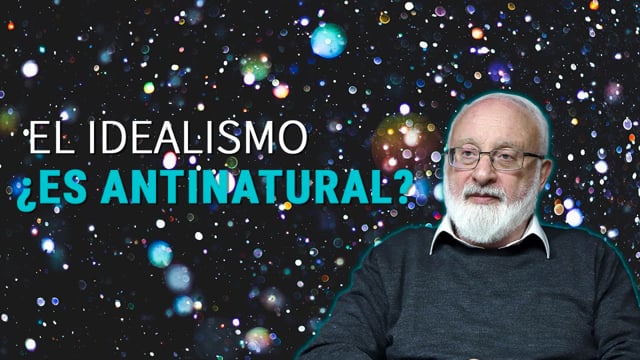 ¿El Idealismo no es natural en el hombre?