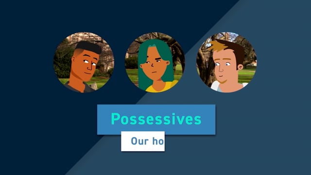 James Talks About Possessives - Possessives Practice