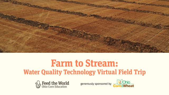 Farm To Stream: Water Quality Technology Virtual Field Trip