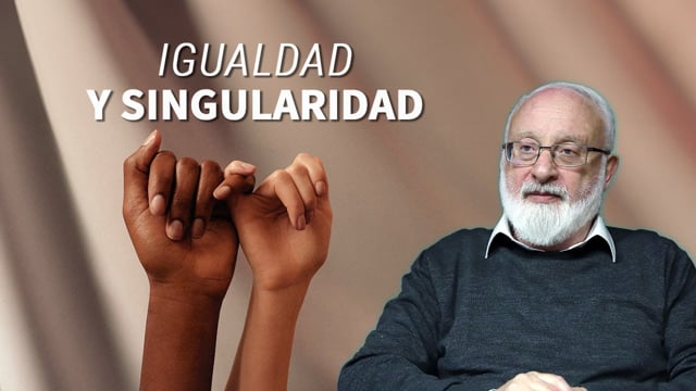 Igualdad y Singularidad